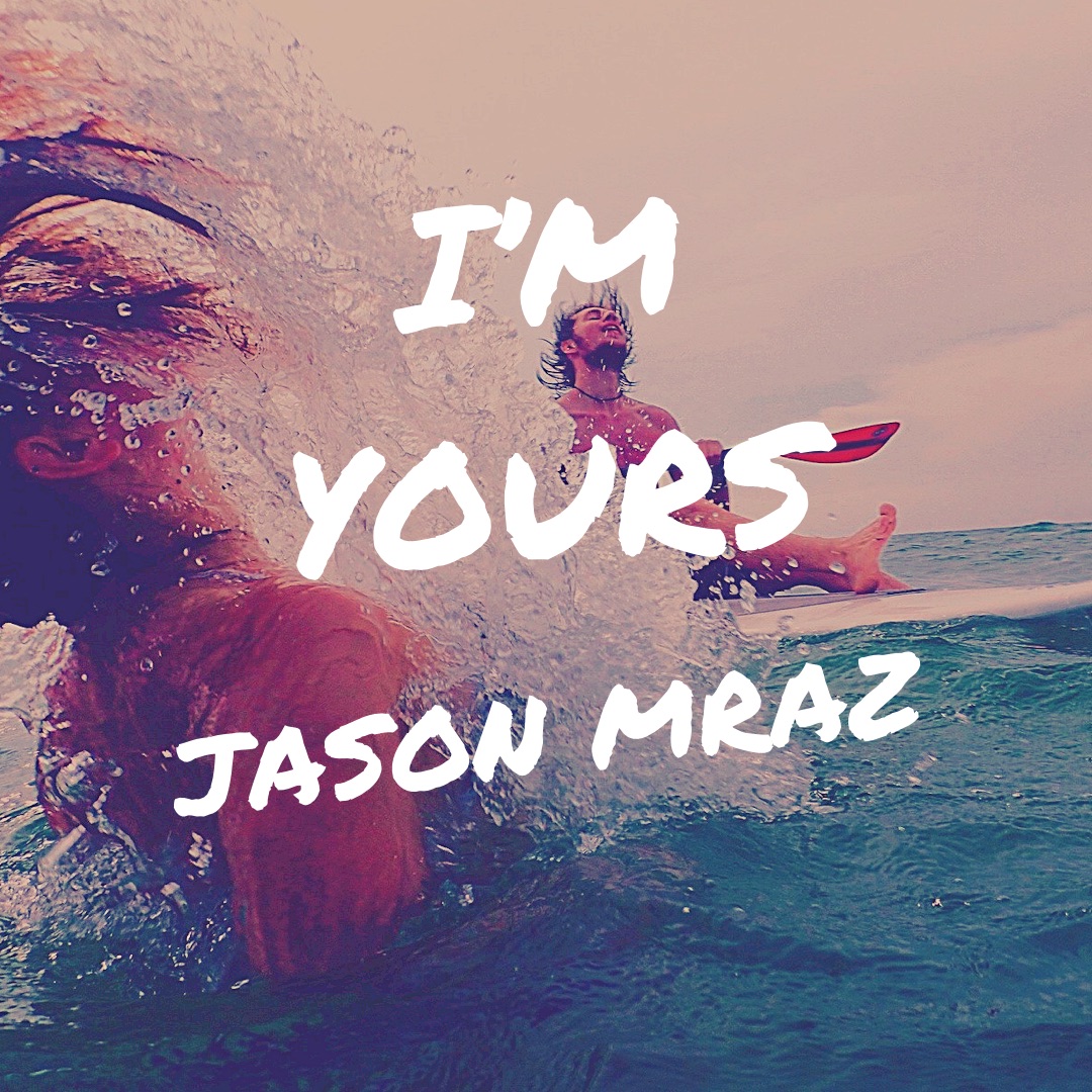 I M Yours Jason Mraz ボイストレーナーと歌うカタカナ洋楽 ボイストレーナーと歌うカタカナ洋楽